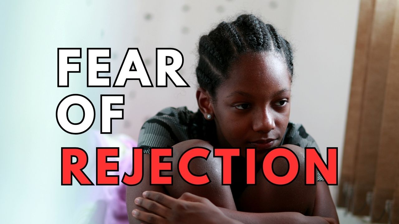 fear of rejection