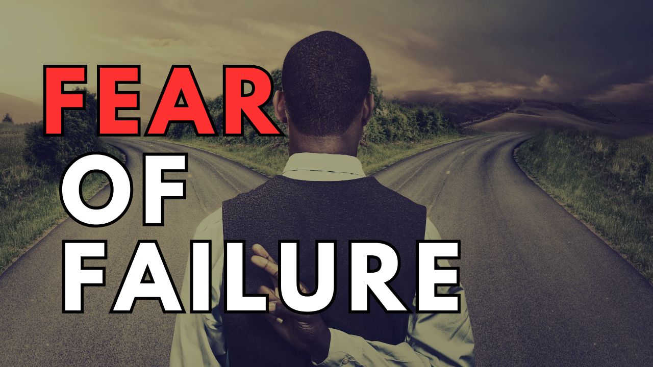 fear of failure